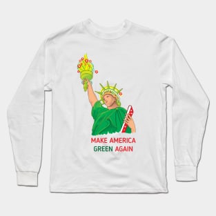 Make America Green Again Long Sleeve T-Shirt